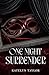 One Night Surrender (ONS Se...