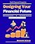 Designing Your Financial Future: passive income streams | financial future design | holistic financial planning | long-term investments | personal finance guide | financial tools