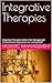New Title: Integrative Therapies Holistic Pain Management: Comprehensive Approaches for Lasting Relief
