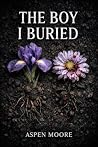 The Boy I Buried