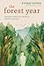 The Forest Year: Finding Ho...