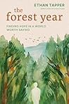The Forest Year: Finding Hope in a World Worth Saving
