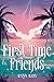 First Time Friends: A Dragon Shifter Friends to Lovers Romance (Skies of Avalon)
