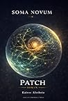 PATCH (Soma Novum) (German Edition)