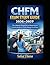 CHFM Exam Study Guide 2026–2027: The Ultimate Companion for Mastering the Certified Healthcare Facility Manager Certification
