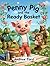 Penny Pig and the Ready Basket (Little by Little)