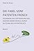 DIE FABEL VOM PATENTEN FROSCH: GEDANKEN ZUR VERTEIDIGUNG DES EIGENEN MARKTANTEILS DURCH NUTZUNG DES PATENTRECHTS (German Edition)