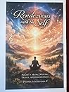 RENDEZVOUS WITH THE SELF : Poetic depiction of life and literature leading to consciousness