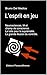 L'esprit en jeu. Neurosciences, IA et champ de conscience. La lutte pour la suprématie.: La grande illusion du contrôle. (Physique quantique et ... Medico en français. (FRA)) (French Edition)