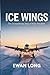 ICE WINGS: The Extraordinary Story of Polar Aviation