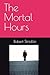 The Mortal Hours