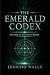 The Emerald Codex by Jericho Walls