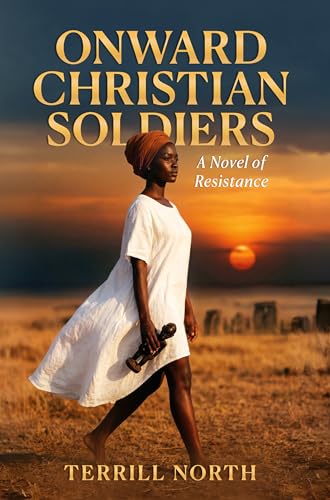 Onward Christian Soldiers: A Novel of Resistance (Kindle Edition)