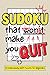 Sudoku That Won’t Make You Quit: 80 Ridiculously Easy Sudoku Puzzles for Beginners | 6x9 inches, 103 Pages | No-Stress, No-Frustration, Perfect for Relaxation