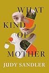 What Kind of Mother: A Reckoning (Connective Tissue)