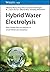 Hybrid Water Electrolysis: Non-Oxide Electrocatalysts in Small Molecule Oxidation