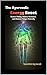 The Ayurvedic Energy Reset: Restore Vitality, Balance Hormones, and Eliminate Fatigue Naturally