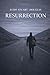 RESURRECTION: Some stories don't end.