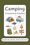 Camping Crossword Puzzles: Crossword Puzzles with Easy to Read Print about Camping, Wildlife, Outdoors and More | 6x9 inches, 120 pages | 50+ Puzzles ... Gift for Vacations, Holidays and Relaxation