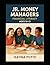 Jr. Money Managers: Financial Literacy Student Edition