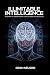Illimitable Intelligence: A New Way of Understanding Consciousness and Intelligence
