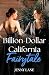 Billion-Dollar California Fairytale by Jenny   Lane