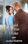Maid For The Duke...