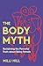 The Body Myth: The female b...