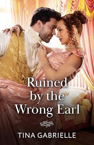 Ruined By The Wrong Earl (Daughters of Scandal #1)
