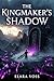 The Kingmaker's Shadow