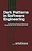 Dark Patterns in Software Engineering: An Empirical Study of Behavioral Manipulation at the Architectural Level