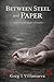 Between Steel and Paper (The Gaijin Chronicles)