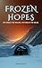 Frozen Hopes