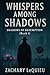 Whispers Among Shadows: Shadows of Redemption (Book 1)