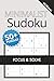 Minimalist Sudoku Puzzle Book: Easy-to-Read Brain Games for Focus, Relaxation & Mental Clarity | 50+ Puzzles with Solutions | 6 x 9 Inches | 110 Pages