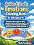 Autism-Friendly Emotions Coloring Book for Kids Ages 3–6: Simple Calm Pages to Help Children Understand Feelings, Build Emotional Skills & Relax