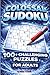 Colossal Sudoku 100+ Challenging Puzzles for Adults (Ultimate, Epic, Colossal Puzzle Series)