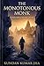 The Monotonous Monk