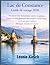 Lac de Constance Guide de voyage 2026: Découvrez le lac de Constance comme un habitant : Pépites cachées, itinéraires pittoresques, conseils budget & ... Autriche et Suisse (French Edition)