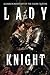 Lady of the Knight: A Dark Romantasy of the Faerie Queene