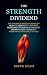 The Strength Dividend: The ...