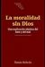 La moralidad sin Dios: Una explicación objetiva del bien y del mal (Spanish Edition)