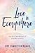 Love is Everywhere: Part III of The Memoirs of a Peculiar Feminist