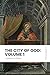 The City of God: Volume 1: Modern, Updated Translation (Easy to Read)