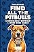 Find All The Pitbulls: A Ridiculously Difficult 1-Word Word Search | Hard Puzzles For Adults | Dog Lover Gift (1-Word Searches)
