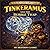 Tinkeramus and the Bubble Trap