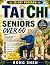 Tai Chi For Seniors Over 60...