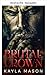 Brutale Krone (Gekrönt in Sünde 1) (German Edition)