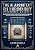 The AI Architect Blueprint: THE ARCHITECT’S FAVOR If you are reading this page, you have just completed a journey into the future of business operations. ... now possess the blueprint to build systems
