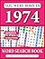 You Were Born In 1974: Word Search Book For Adults: A Timeless Collection of Fun and Engaging Word Searches